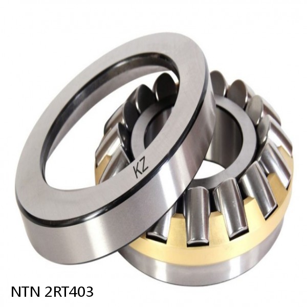 2RT403 NTN Thrust Spherical Roller Bearing