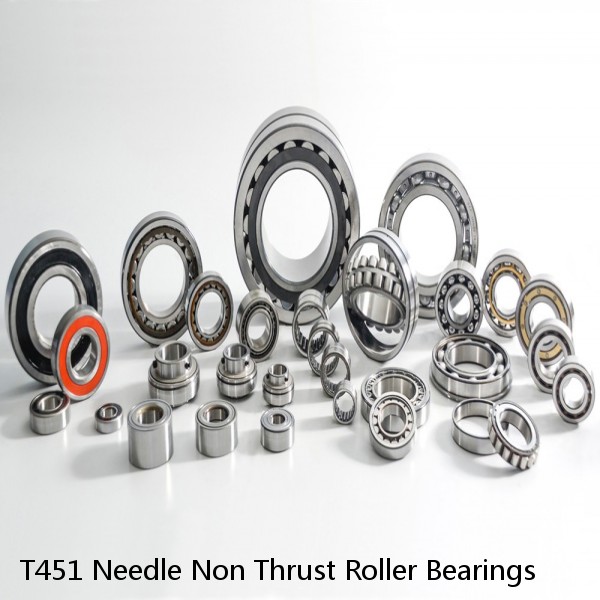 T451 Needle Non Thrust Roller Bearings